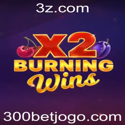 Descubra o mundo empolgante de BurningWinsX2 com 300bet