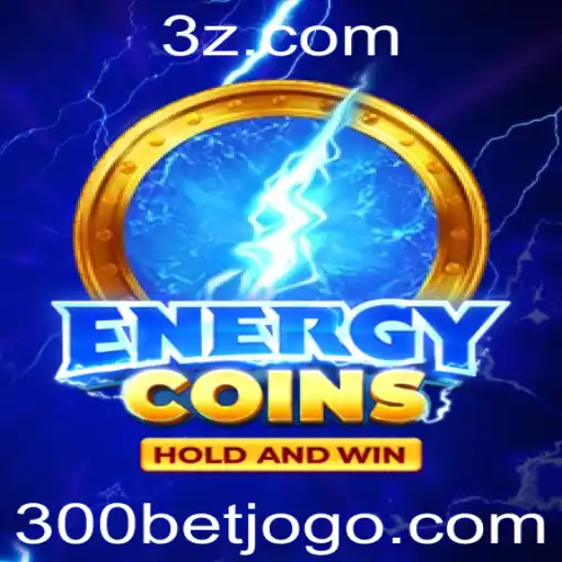Descubra o Empolgante Jogo EnergyCoins e a Estratégia 300bet