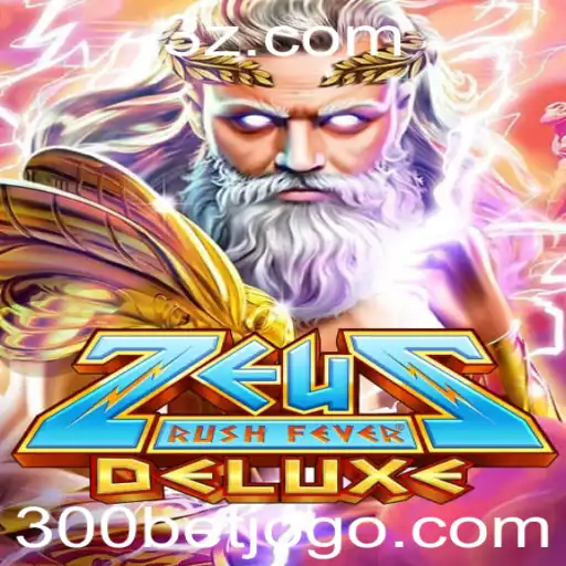 Descubra o Fascinante Mundo de ZeusRushFeverDeluxe com 300bet